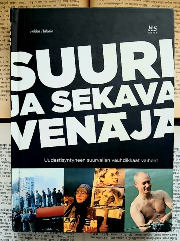 Pekka Hakala - Suuri ja sekava Venäjä (sid.)