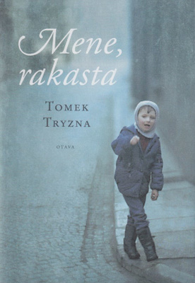 Tomek Tryzna: Mene, rakasta