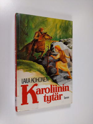 Laila Kohonen : Karoliinin tytär