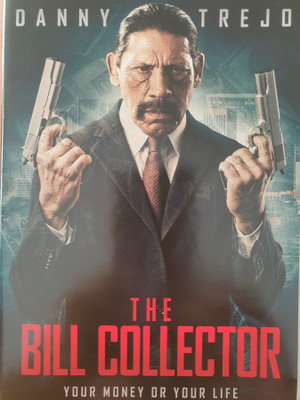 THE BILL COLLECTOR DVD (Danny Trejo)