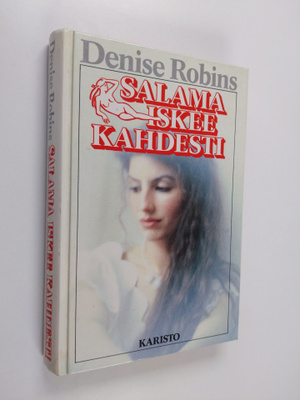 Denise Robins : Salama iskee kahdesti