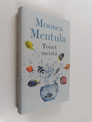 Mooses Mentula : Toiset meistä