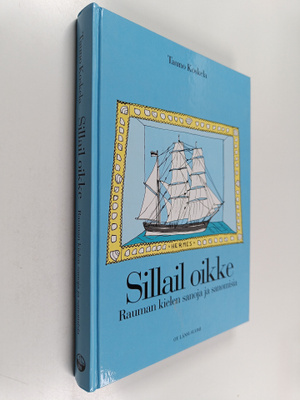 Tauno Koskela : Sillail oikke : Rauman kielen sanoja ja s...