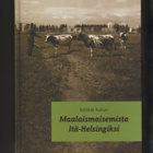 Kailari: Maalaismaisemista Itä-Helsingiksi, 2005, sid., K4 - pikkukuva 1
