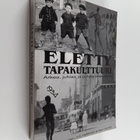 Eletty tapakulttuuri : arkea, juhlaa ja pyhää etsimässä - pikkukuva 1
