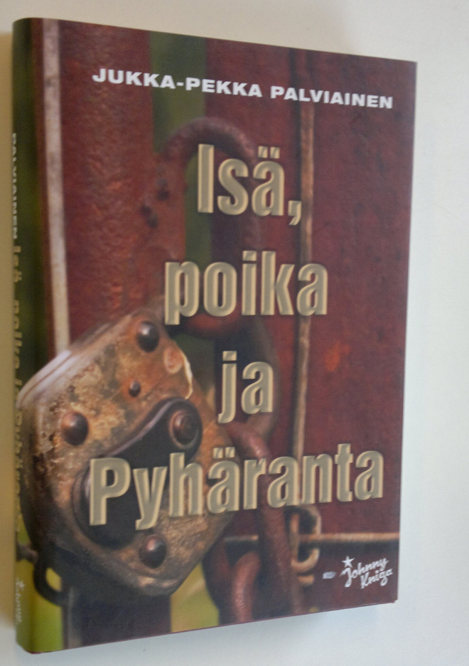 Jukka-Pekka Palviainen : Isä, poika ja Pyhäranta