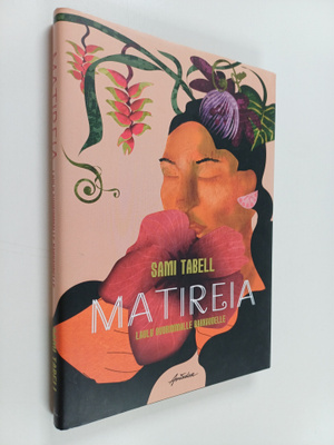 Sami Tabell : Matireia - laulu suurimmalle rakkaudelle