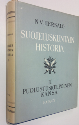 N. V. Hersalo : Suojeluskuntain historia 2, Puolustuskel...