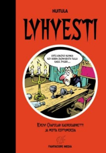 Huitula - Lyhyesti Kreivi Crapulan Kauhukabinetti