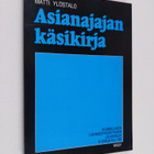 Matti Ylöstalo : Asianajajan käsikirja - pikkukuva 1