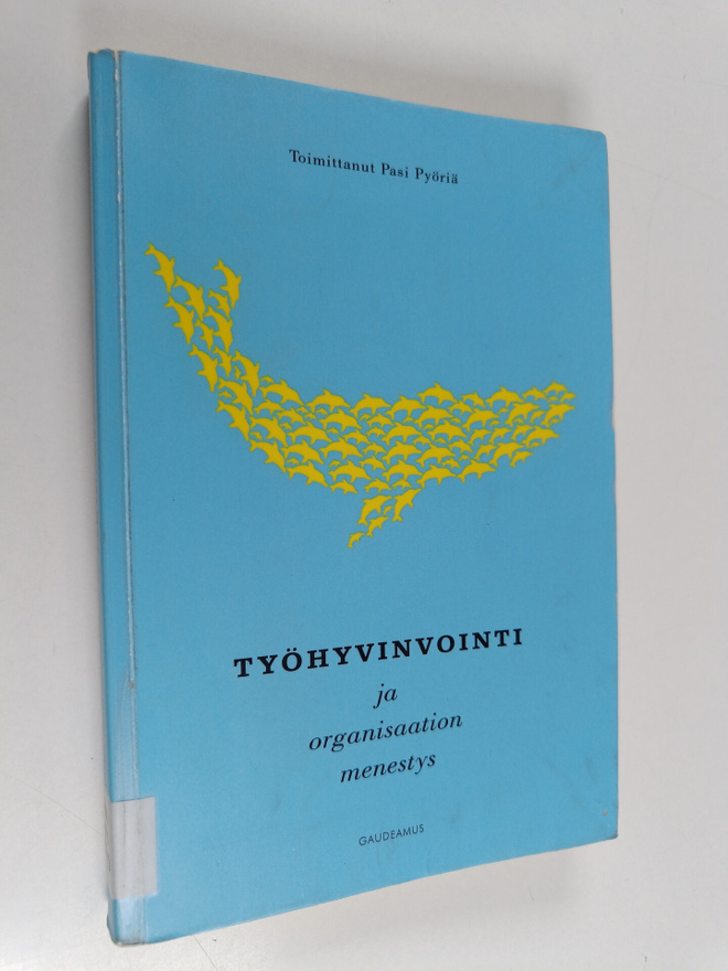 Työhyvinvointi ja organisaation menestys