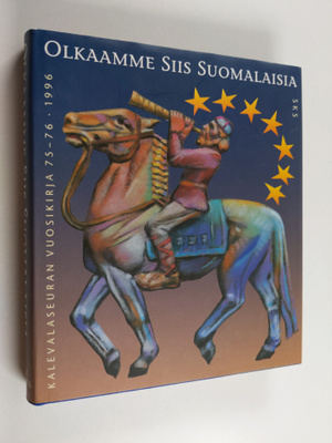 Pekka ym. (Toim.) Laaksonen : Olkaamme siis suomalaisia