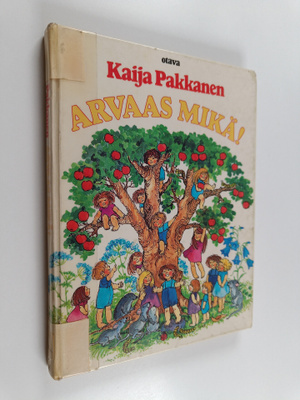 Kaija Pakkanen : Arvaas mikä!
