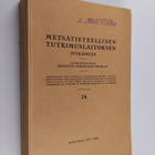 Metsätieteellisen tutkimuslaitoksen julkaisuja 24 : Tutki... - pikkukuva 1
