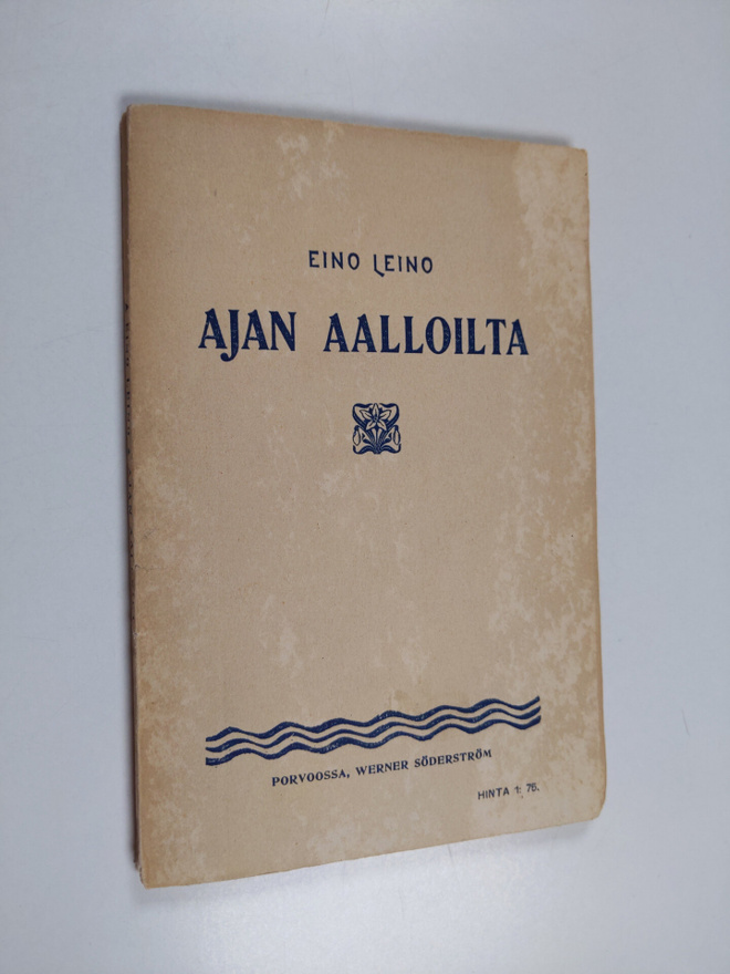 Eino Leino : Ajan aalloilta