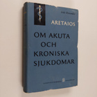 Aretaios : De akuta och kroniska sjukdomarnas symptomatol... - pikkukuva 1