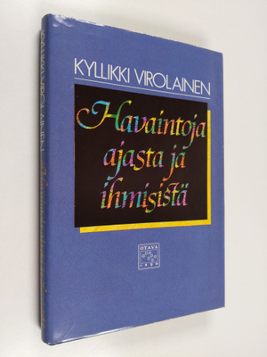 Kyllikki Virolainen : Havaintoja ajasta ja ihmisistä