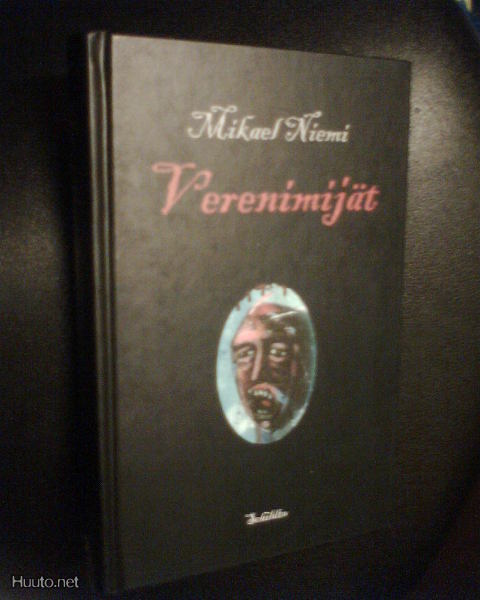 Mikael Niemi VERENIMIJÄT ( 1 p.2003 ) Sis.postikulut