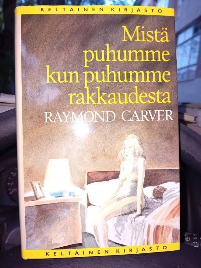 Carver : Mistä puhumme kun puhumme rakkaudesta  ( SIS POSTIK