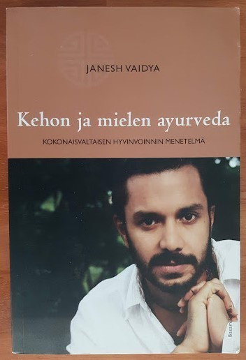 Janesh Vaidya: Kehon ja mielen ayurveda