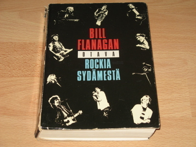 Bill Flanagan : ROCKIA SYDÄMESTÄ -kirja