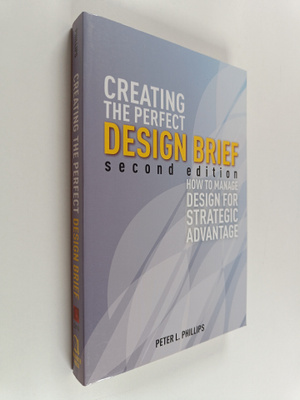 Peter L. Phillips : Creating the perfect design brief : H...