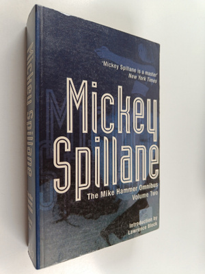 Mickey Spillane : The Mike Hammer Collection 2 : One Lone...