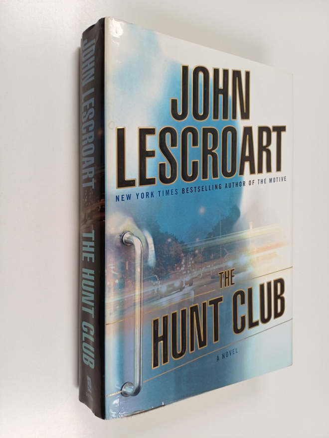 John T. Lescroart : The Hunt Club