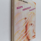 Kirsti Hilden : Kuin huutaisi tuuleen - pikkukuva 1