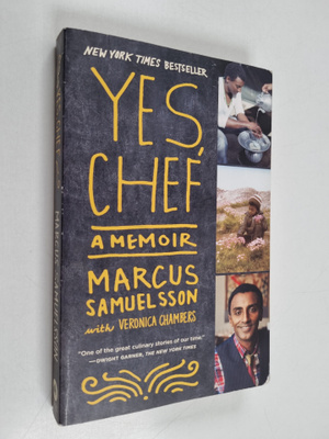 Marcus Samuelsson ym. : Yes, Chef - A Memoir
