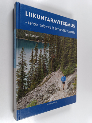 Liikuntaravitsemus : tehoa, tuloksia ja terveyttä ruuasta