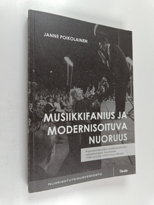 Janne Poikolainen : Musiikkifanius ja modernisoituva nuor...