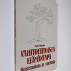 Pauli Välimäki : Vaihtoehtoinen elämäntapa : kokemuksia j... - pikkukuva 1