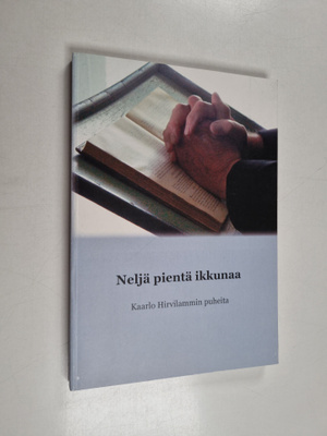 Kaarlo Hirvilammi : Neljä pientä ikkunaa : Kaarlo Hirvila...