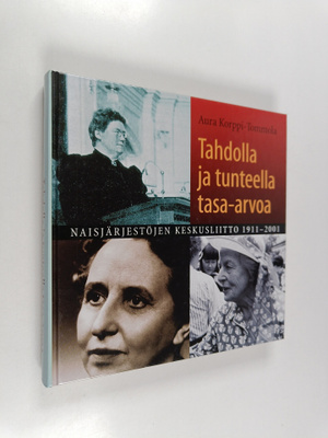 Aura Korppi-Tommola : Tahdolla ja tunteella tasa-arvoa : ...