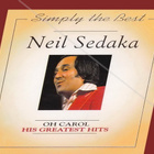 Neil Sedaka - Oh Carol - His Greatest Hits (CD) - pikkukuva 1