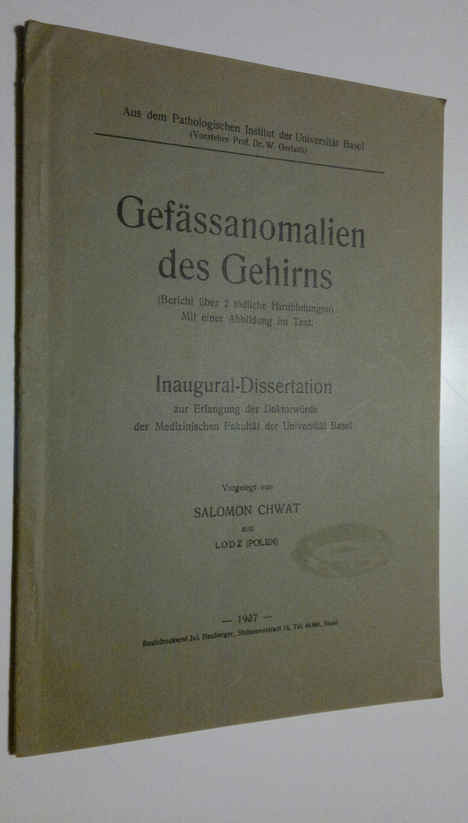 Salomon Chwat : Gefässanomalien des Gehirns : Inaugural-D...