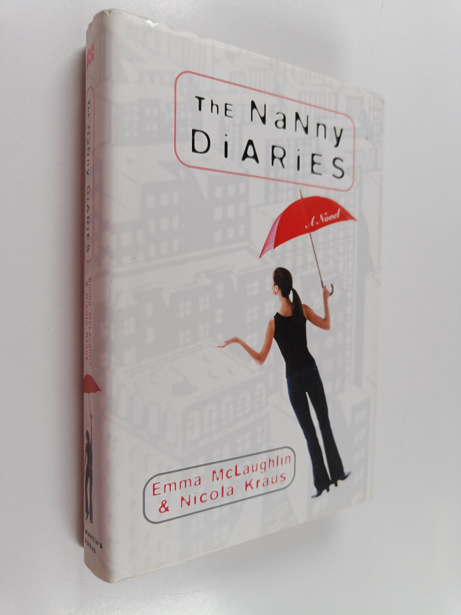 Emma McLaughlin ym. : The Nanny Diaries - A Novel