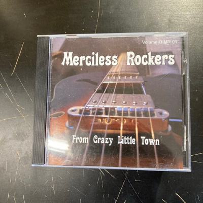 Merciless Rockers - From Crazy Little Town CD
