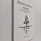 Rob Morrissette : Juuriin ulottuva rukous : kylvämisen ja... - pikkukuva 1