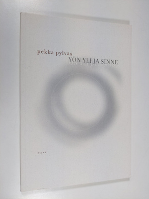 Pekka Pylväs : Yön yli ja sinne : runoja