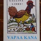 M.S. Ramirez - K. Valoaalto - A. Streng:  VAPAA KANA - pikkukuva 1