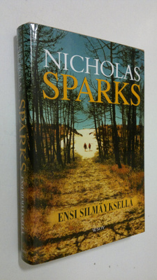 Nicholas Sparks : Ensi silmäyksellä