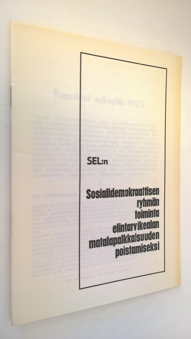 SEL:n Sosialidemokraattisen ryhmän toiminta elintarvikeal...