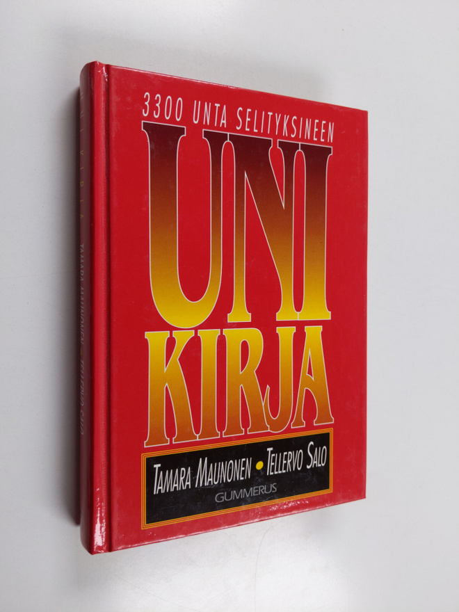 Tellervo Salo ym. : Unikirja : 3300 unta selityksineen