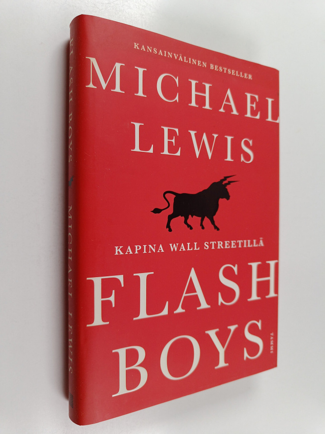 Michael Lewis : Flash boys : kapina Wall Streetillä
