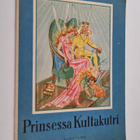 Ethel Törnroth : Prinsessa Kultakutri - pikkukuva 1