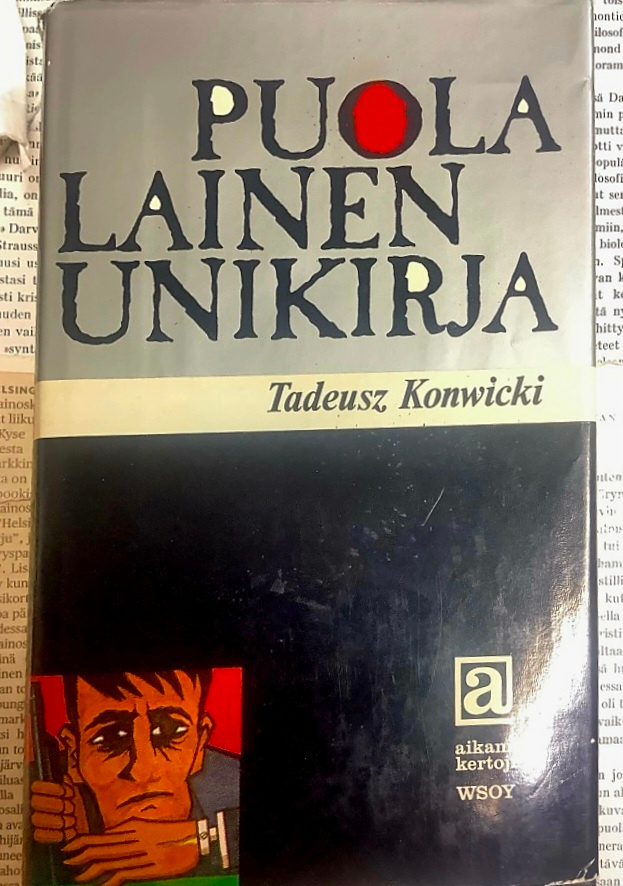 Tadeusz Konwicki - Puolalainen unikirja (sid.)