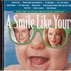 A SMILE LIKE YOURS SONGS FROM THE ORIGINAL MOTION PICTURE SO - pikkukuva 1
