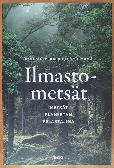 Kari Silfverberg & työryhmä: Ilmastometsät